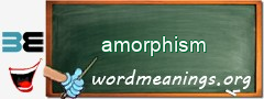 WordMeaning blackboard for amorphism